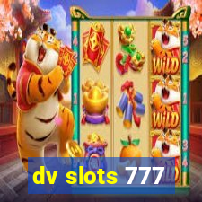 dv slots 777